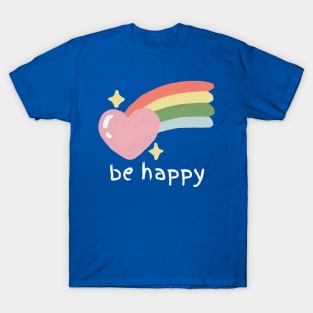 Be happy T-Shirt